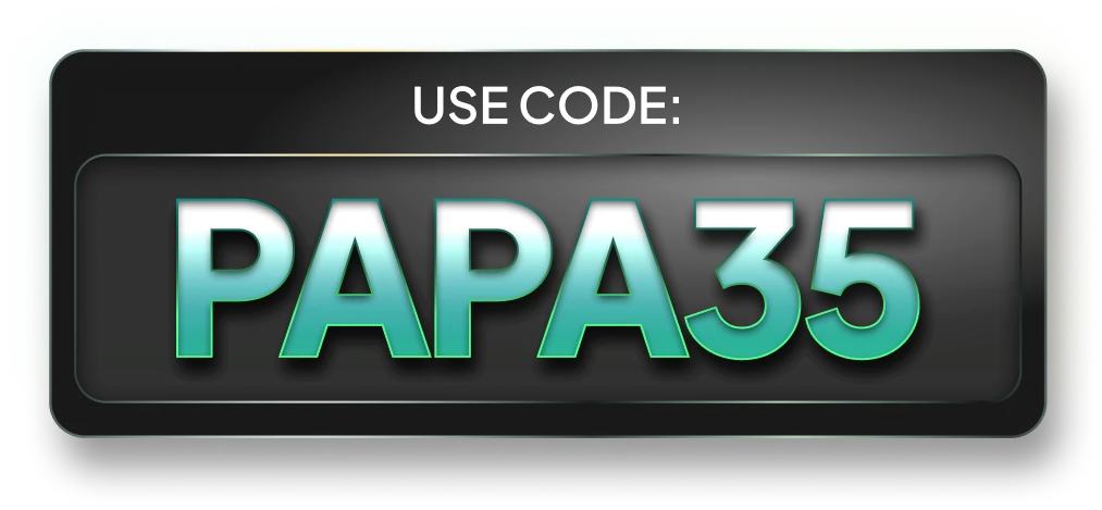 Use code PAPA35