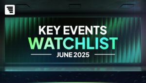 Month Forward: June 2025 Key Events Watchlist