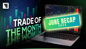 FXIFY Trade of the Month: June Recap