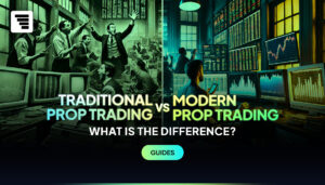 Proprietary Trading vs. Modern Prop Firms: What’s the Difference?