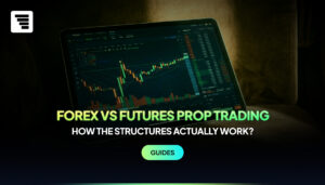 Forex vs Futures Prop Trading