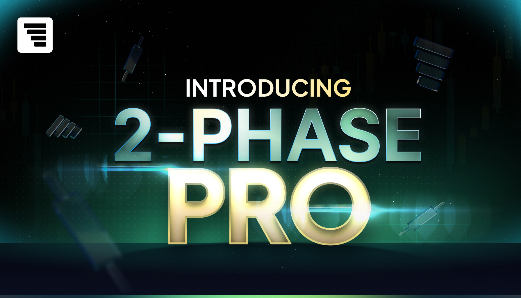 Introducing FXIFYTM 2-Phase Pro