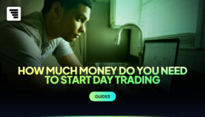 How Much Money Do You Need to Start Day Trading?