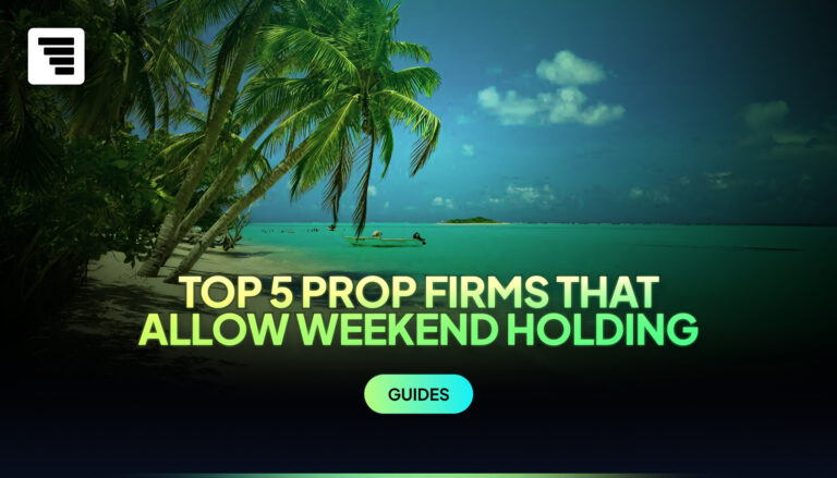 Top 5 prop firms that allow weekend holding, with FXIFY at the top for static drawdown options and program variety for multi-day strategies.