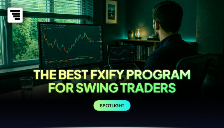 The best FXIFY program for swing traders. Three programs mapped to swing trader profiles, with the mechanics behind each fit.