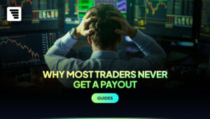 Why Most Traders Never Get a Payout